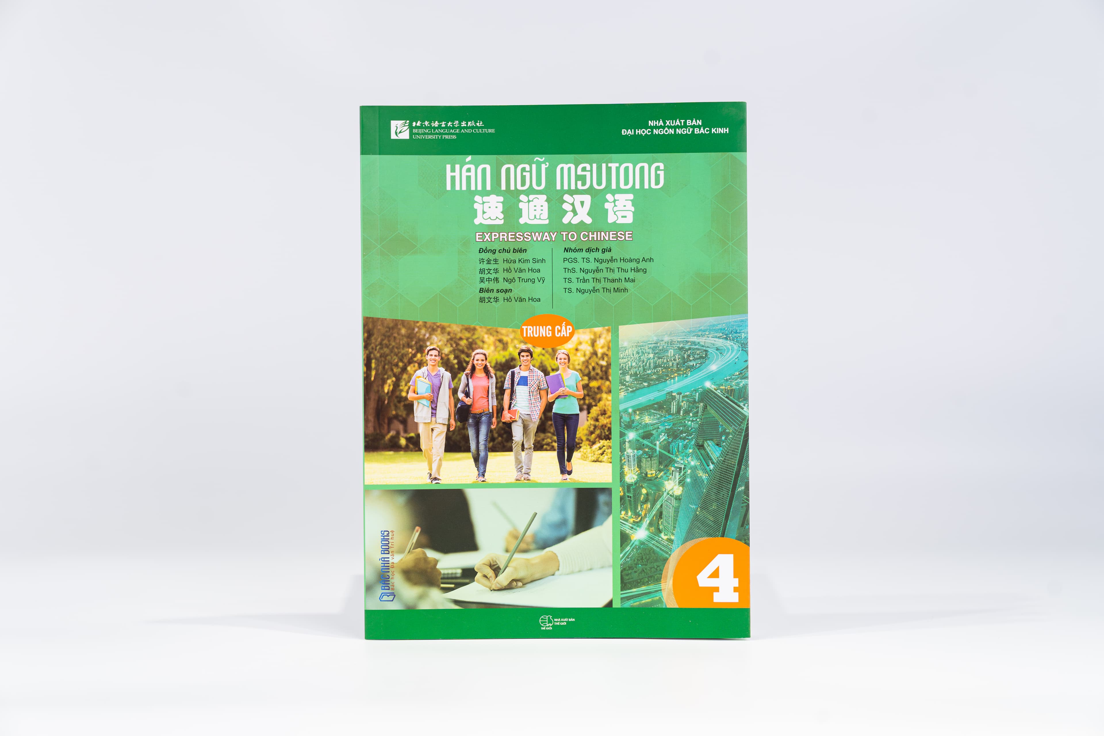 Giáo trình Hán Ngữ MSUTONG trung cấp - Tập 4